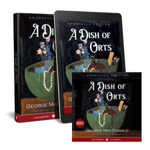 A Dish of Orts Annotated Edition Deluxe Collection