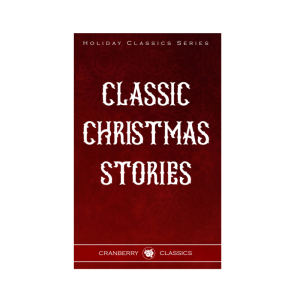 Classic Christmas Stories Anthology